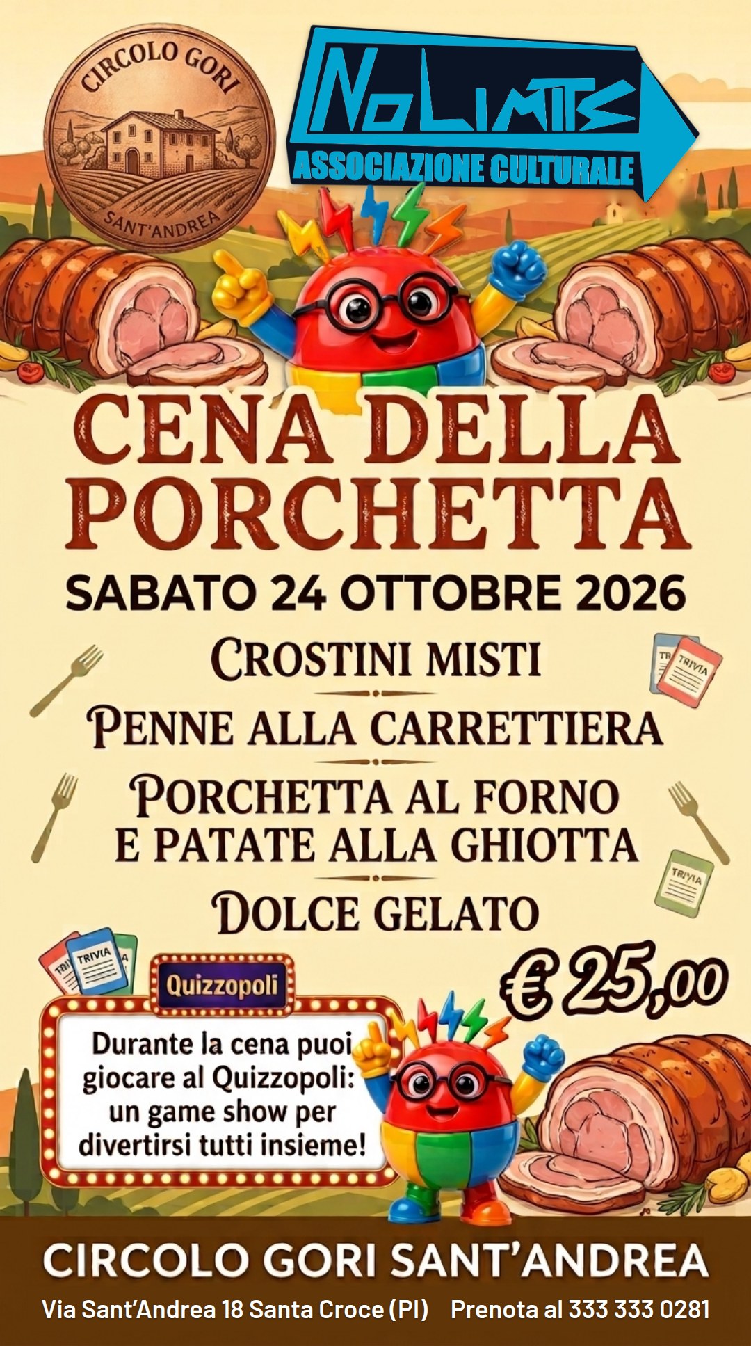 Locandina Cena della Porchetta con Quizzopoli, sabato 24 ottobre 2026 al Circolo Gori Sant’Andrea di Santa Croce sull’Arno