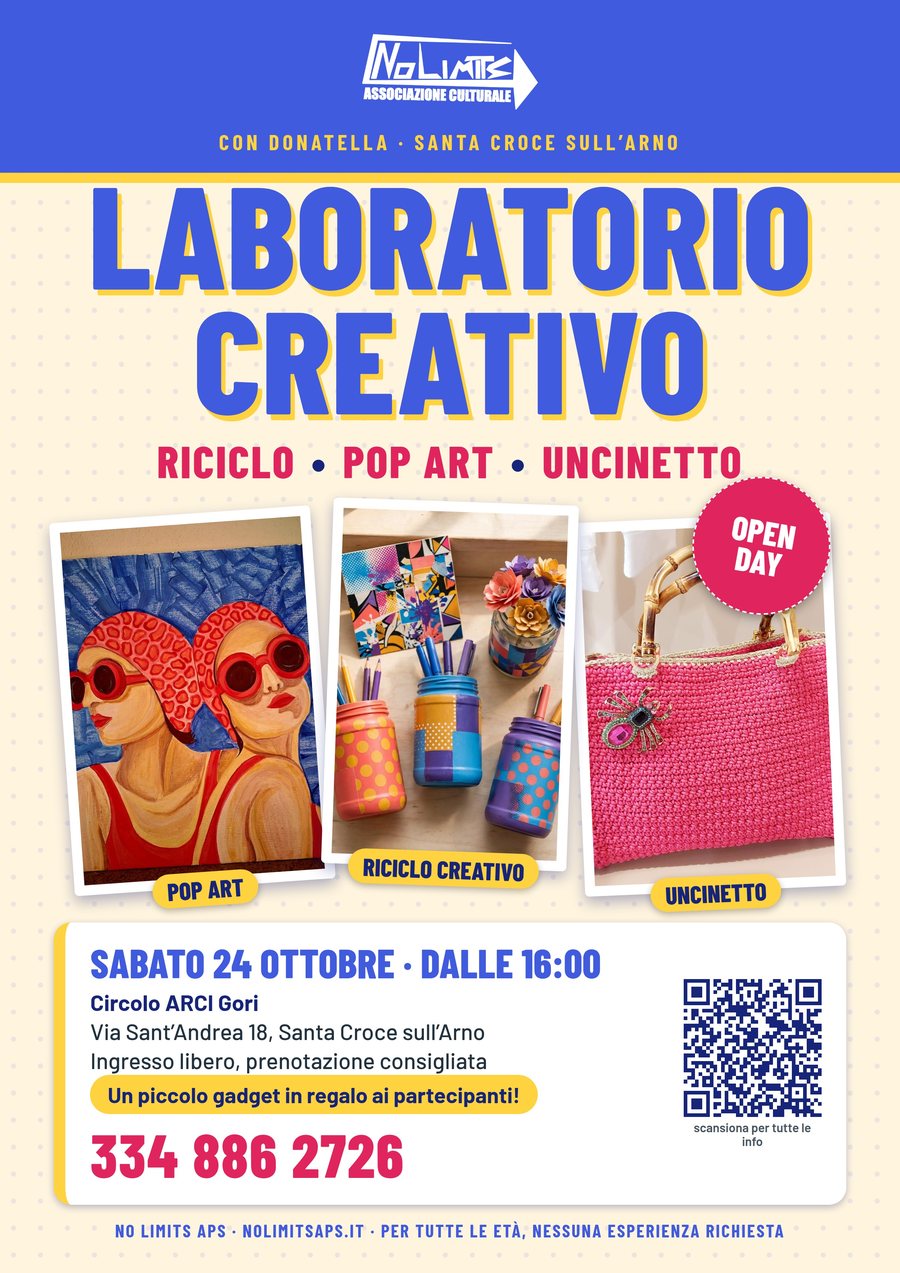 Locandina Open Day Laboratorio Creativo a Santa Croce sull'Arno, 24 ottobre 2026 al Circolo ARCI Gori - eventi passati No Limits